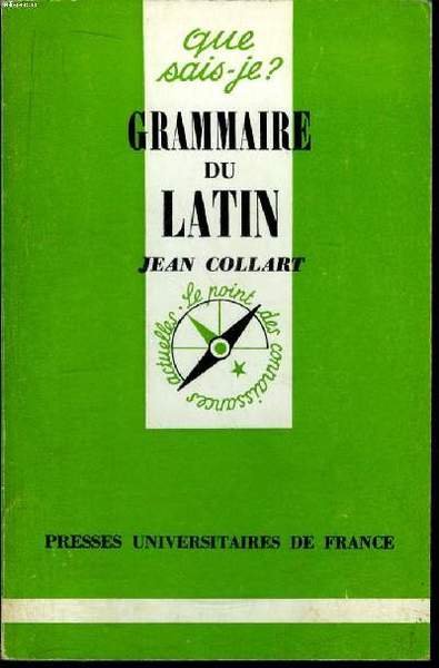 Que sais-je? N° 1234 Grammaire du latin
