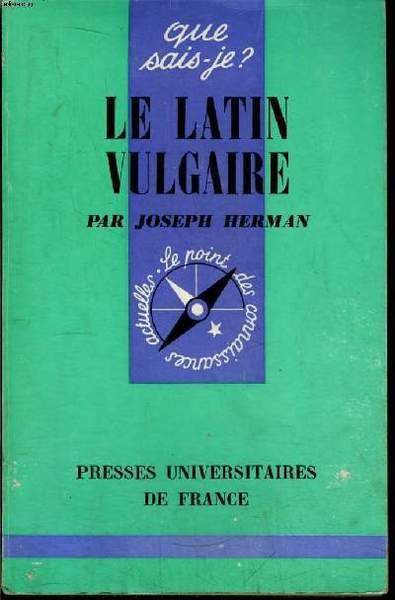 Que sais-je? N° 1247 Le latin vulgaire