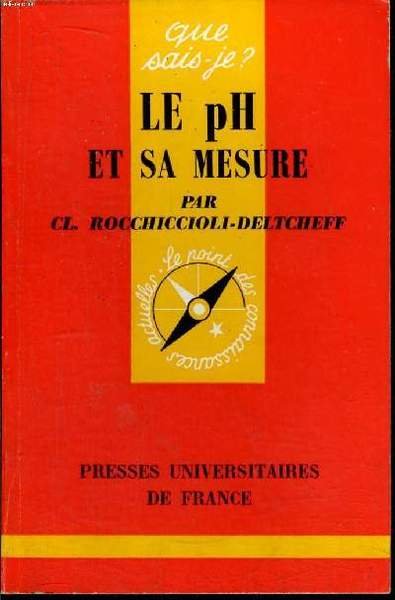 Que sais-je? N° 1248 Le pH et sa mesure