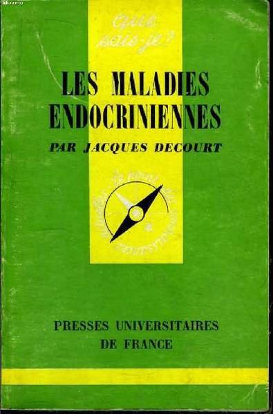 Que sais-je? N° 1342 Les maladies endocriniennes
