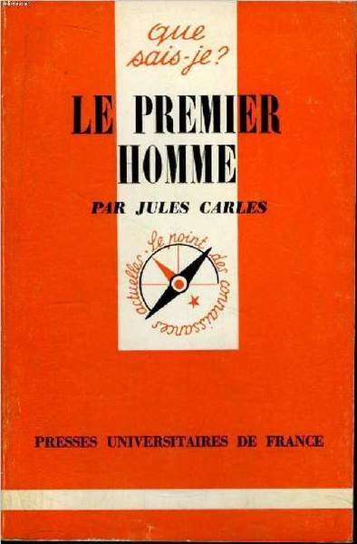 Que sais-je? N° 1413 Le premier homme