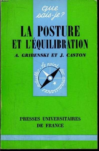 Que sais-je? N° 1535 La posture et l'équilibration