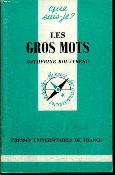 Que sais-je? N° 1597 Les gros mots