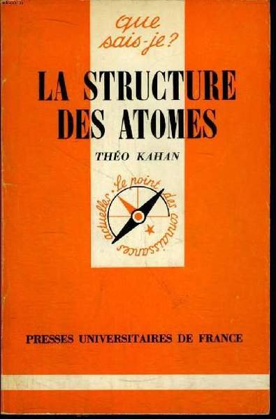 Que sais-je? N° 1741 La structure de l'atome