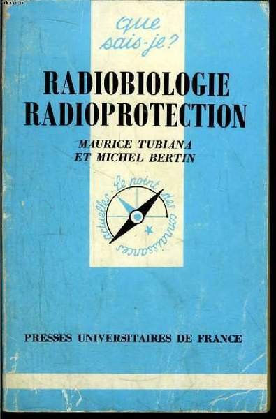 Que sais-je? N° 2439 Radiobiologie et radioprotection