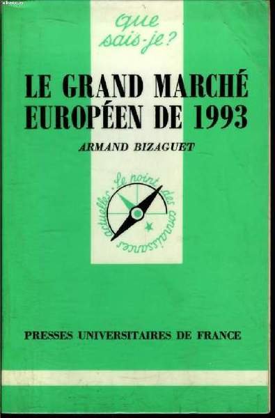 Que sais-je? N° 2517 Le grand marché européen de 1993