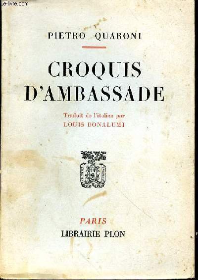 Croquis d'Ambassade. Traduit de l'italien par Louis Bonalumi