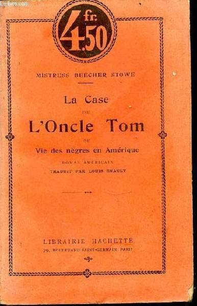 La case de l'Oncle Tom, ou Vie des nègres en …