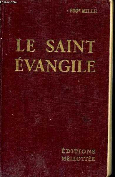 Le Saint Evangile - Concordance et Annotations
