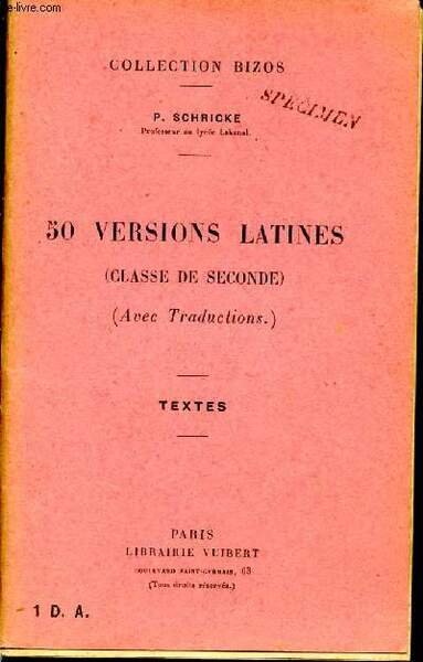50 versons latines (classe de seconde) (avec traductions). Textes