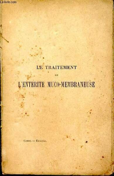Le traitement de l'ent�rite muco-membraneuse