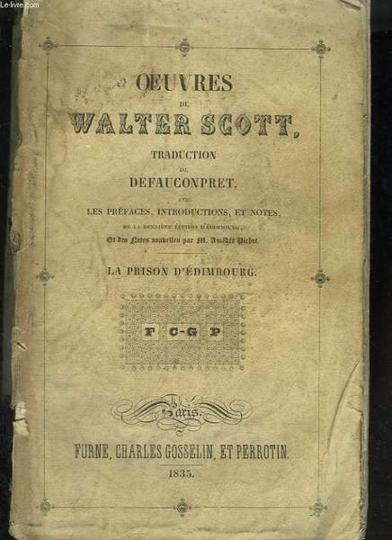 Oeuvres de Walter Scott. Tome sixième : La prison d'Edimbourg
