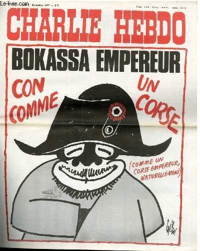 CHARLIE HEBDO N°368 - BOKASSA EMPEREUR, CON COMME UN CORSE