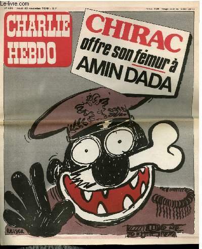 CHARLIE HEBDO N°420 - CHIRAC OFFRE SON FEMUR A AMIN …