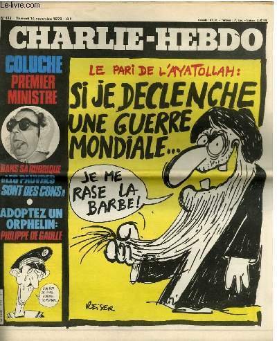 CHARLIE HEBDO N°470 - LE PARI DE L'AYATOLLAH : SI JE DECLENCHJE UNE GUERRE MONDIALE JE ME RASE LA BARBE