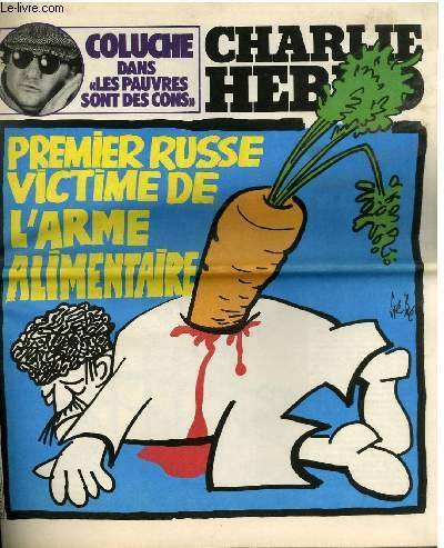 CHARLIE HEBDO N°479 - PREMIER RUSSE VICTIME DE L'ARME ALIMENTAIRE