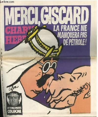 CHARLIE HEBDO N°486 - MERCI GISCARD LA FRANCE NE MANQUERA PAS DE PETROLE