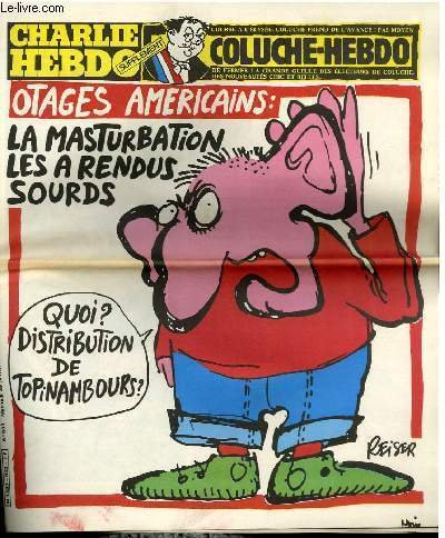CHARLIE HEBDO N°533 - OTAGES AMERICAINS : LA MASTURBATIONS LES A RENDUS SOURDS