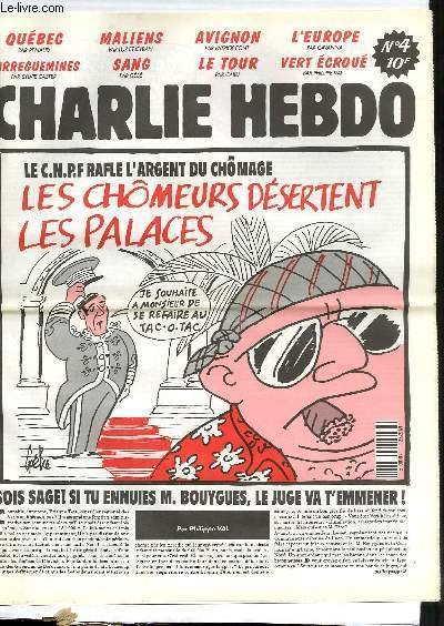 CHARLIE HEBDO N°4 - LE C.N.P.F LES CHÔMEURS DESERTENT LES …