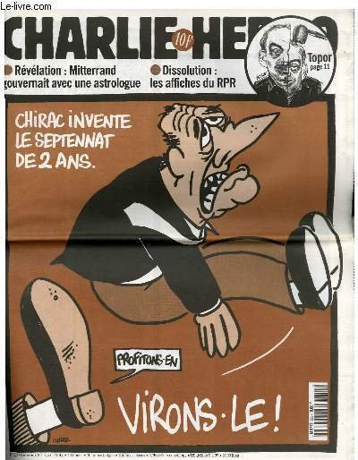 CHARLIE HEBDO N°253 - CHIRAC INVENTE LE SEPTENAT DE 2 …