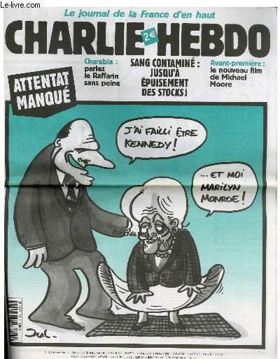 CHARLIE HEBDO N°526 - ATTENTAT MANQUE : "J'AI FAILLI ÊTRE …