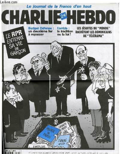 CHARLIE HEBDO N°535 - LE RPR ENTERRE SA VIE DE GARCON