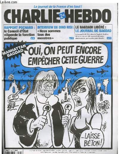 CHARLIE HEBDO N°564 - MANHATAN BAGDAD "OUI, ON PEUT ENCORE …