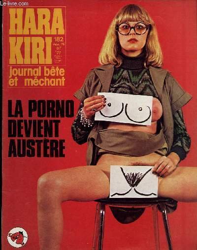HARA-KIRI MENSUEL JOURNAL BÊTE ET MECHANT N°182 - LA PORNO …