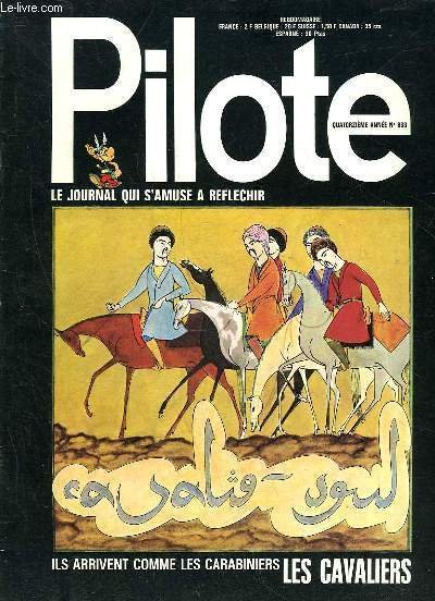 PILOTE N° 638 - ILS ARRIVENT COMME LES CARABINIERS LES …