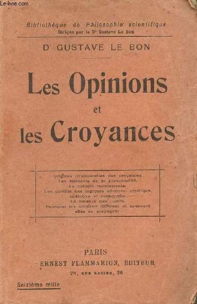LES OPINIONS ET LES CROYANCES - BIBLIOTHEQUE DE PHILOSOPHIE SCIENTIFIQUE … | Immagine principale