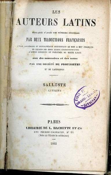 LES AUTEURS LATINS : SALLUSTE CATILINA.
