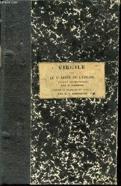 LES AUTEURS LATINS : VIRGILE - DIXIEME LIVRE DE L'ENEIDE.