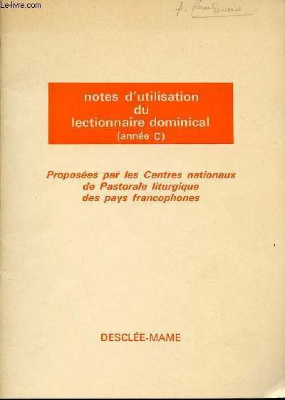 NOTES D'UTILISATION DU LECTIONNAIRE DOMINICAL (ANNEE C) - SUGGESTIONS POUR …