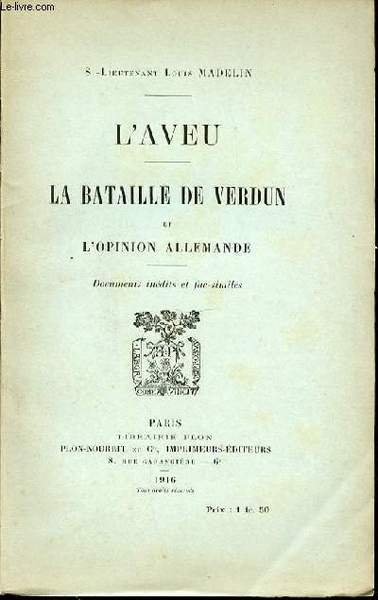 L'AVEU - LA BATAILLE DE VERDUN ET L'OPINION ALLEMANDE. DOCUMENTS … | Immagine principale