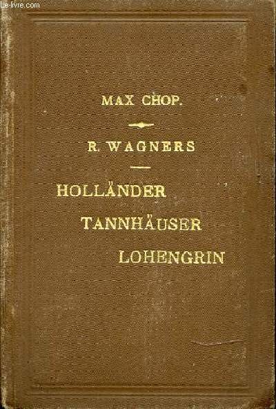 R. WAGNERS - HOLLANDER, TANNHAUSER, LOHENGRIN. | Immagine principale