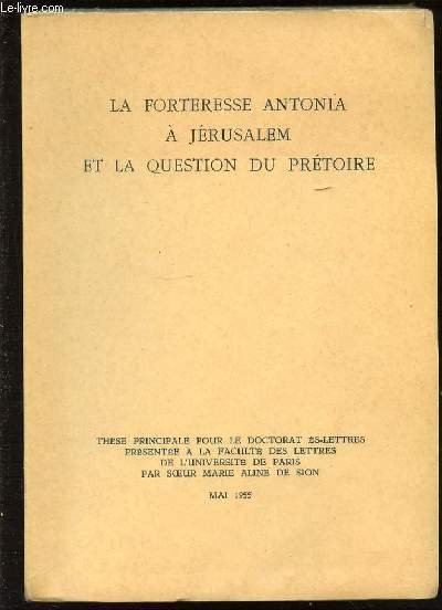 LA FORTERESSE ANTONIA A JERUSALEM ET LA QUESTION DU PRETOIRE. | Immagine principale