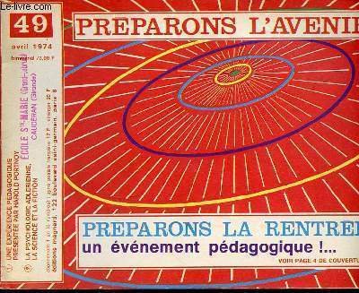 PREPARONS L'AVENIR N°49 - AVRIL : PREPARONS LA RENTREE, UN …
