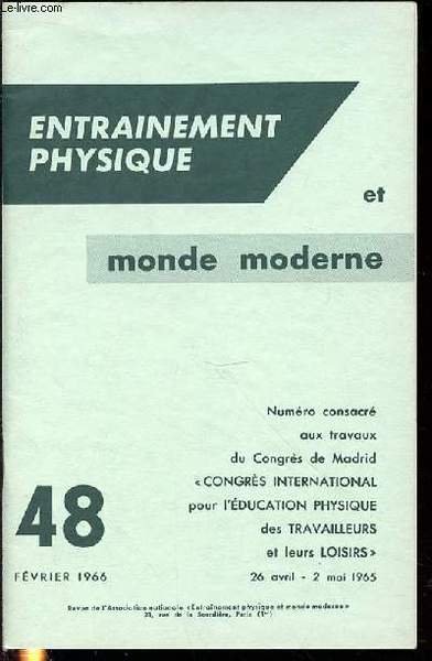ENTRAINEMENT PHYSIQUE ET MONDE MODERNE N°48 / FEVRIER 1966 - …
