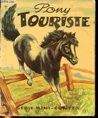 PONY TOURISTE - ILLUSTRATIONS DE ROBERT DALLET.