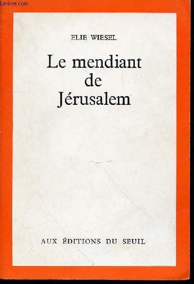 LE MENDIANT DE JERUSALEM - RECIT.