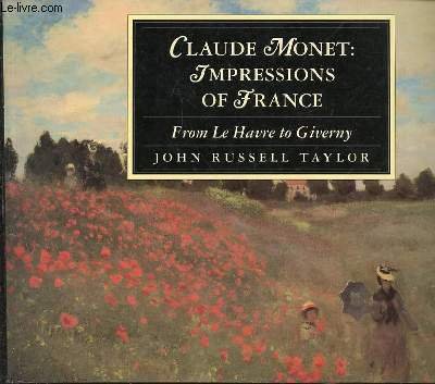 CLAUDE MONET IMPRESSIONS OF FRANCE