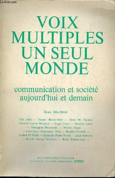 VOIX MULTIPLES UN SEUL MONDE - COMMUNICATION ET SOCIETE AUJOURD'HUI … | Immagine principale