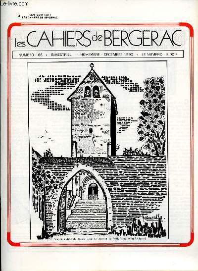 LES CAHIERS DE BERGERAC - N°66 - NOVEMBRE DECEMBRE 1990 - LA CHRONIQUE ARTISTIQUE DE RAYMOND BARITEAU DENISE GRAY - INVITATION A UNE PROMENADE DANS LA DOUCEUR PERIGOURDINE - LETTRE A JERUSALEM - LES AMIS DE LA DORDOGNE ET DU VIEUX BERGERAC