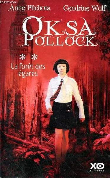 OKSA POLLOCK - TOME 2 LA FORET DES EGARES