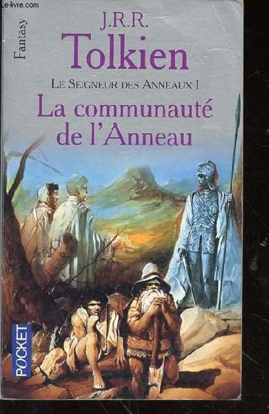 LE SEIGNEUR DES ANNEAUX I - LA COMMUNAUTE DE L'ANNEAU