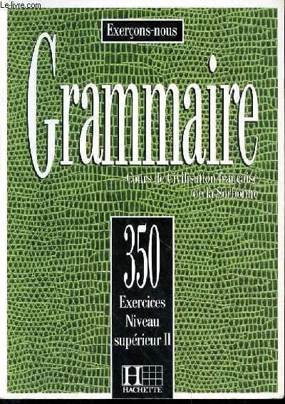 GRAMMAIRE - COURS DE CIVILISATION FRANCAISE A LA SORBONNE - …