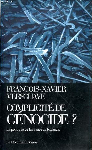 COMPLICITE DE GENOCIDE? - LA POLITIQUE DE LA FRANCE AU … | Immagine principale