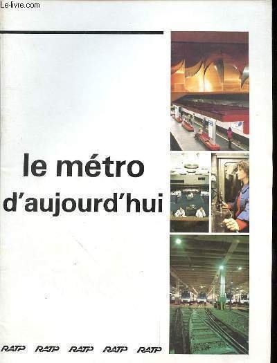 LE METRO D'AUJOURD'HUI