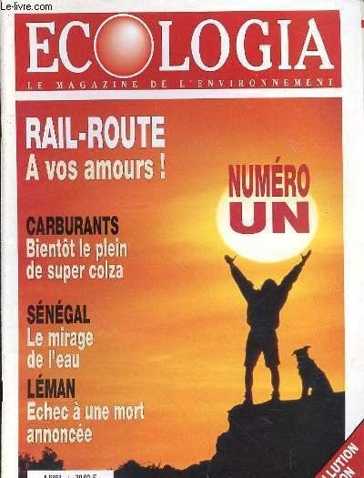 ECOLOGIA N°1- NOVEMBRE-DECEMBRE - LE MAGAZINE DE L'ENVIRONNEMENT - RAIL-ROUTE …