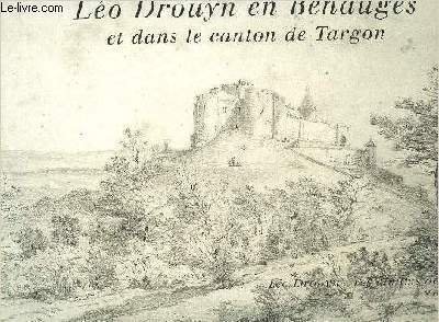 LEO DROUYN EN BENAUGES ET DANS LE CANTON DE TARGON …